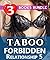 Taboo: Forbidden Relationship 5: 3 Books Special Bundle Mystery: Hot Girl Lonely Wife Erotica Sex Stories...