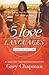 The Five Love Languages by Gary Chapman The Five Love Languages by Gary Chapman