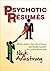 Psychotic Resumes