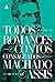 Todos os Romances e Contos Consagrados de Machado de Assis