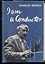 I Am a Conductor by Charles Munch I Am a Conductor by Charles Munch