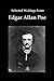 Selected Writings From Edgar Allan Poe: The Raven, Pit and the Pendulum, and Other Stories