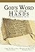 God's Word in Our Hands: Th...