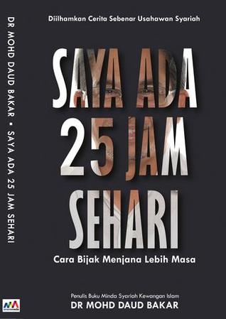 Saya Ada 25 Jam Sehari: Cara Bijak Menjana Lebih Masa (Paperback)