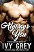 Always You by Ivy Grey