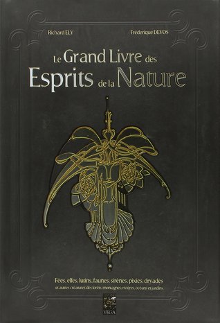 Le grand livre des esprits de la nature (Hardcover)