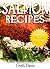 Salmon Recipes: Quick, Healthy, & Crowd-Pleasing