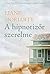 A hipnotizőr szerelme by Liane Moriarty
