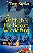 A Witch's Holiday Wedding