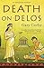Death on Delos (The Athenian Mysteries, #7)