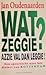 Wat zeggie? Azzie val dan leggie! Een speurtocht naar het dialect van Rotterdam.