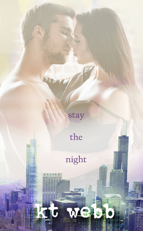 Stay the Night (Chicago Love Stories, #2)
