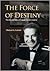The Force of Destiny: The Life and Times of Colonel Arnald D. Gabriel