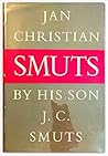 Jan Christian Smuts: A biography