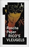 Rico's vleugels by Rascha Peper