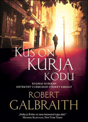 Kus on kurja kodu (Cormoran Strike, #3)