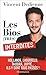 Les Bios (très) interdites