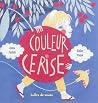 Couleur cerise by Didier Pobel Couleur cerise by Didier Pobel