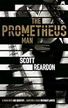 The Prometheus Man by Scott  Reardon