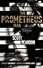 The Prometheus Man
