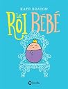 Le roi bébé by Kate Beaton Le roi bébé by Kate Beaton