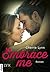 Embrace me (Ross Siblings #1)