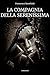 La Compagnia della Serenissima by Francesca Sannibale