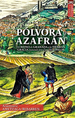 Pólvora y azafrán (Larrea nº 16) (Spanish Edition)
