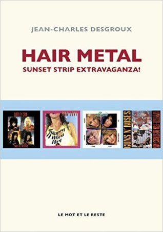 Hair Metal, Sunset Strip Extravaganza!