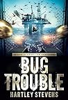 Bug Trouble