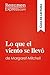 Lo que el viento se llevó de Margaret Mitchell (Guía de lectura): Resumen y análisis completo (Spanish Edition)