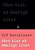 Vårt klot så ömkligt litet by Ulf Danielsson