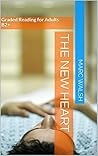 The New Heart: Gr...