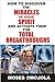 How To Discover The Miracles In Your Spirit And Activate Them For Total Breakthroughs (Miracle Prayer, Deliverance Prayers, Prayers for Strength, Prayer for Protection, Health, Success)
