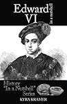 Edward VI in a Nutshell