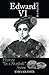 Edward VI in a Nutshell