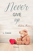 Never give up (Infinity series Vol. 1)
