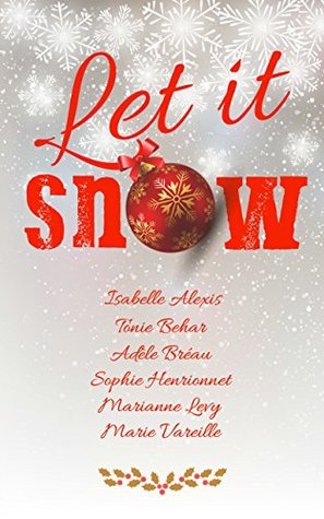 Let it snow (French Edition)