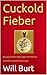 Cuckold Fieber by Will Burt