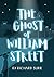 The Ghost of William Street