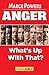 Anger: What's Up With That?