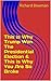 This is Why Trump Won The Presidential Election & This is Why You Are So Broke