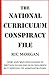 The National Curriculum Conspiracy File by Ric Morgan