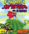 If You Were a Superhero in Hawaii by Jon J. Murakami