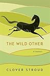 The Wild Other: A...