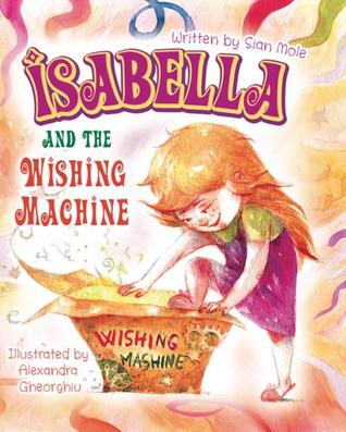 Isabella and Wishing Machine