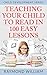 Teaching Your Child To Read in 100 Easy Lessons