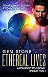 Ethereal Lives (Ethereals #1)