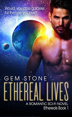 Ethereal Lives (Ethereals #1)