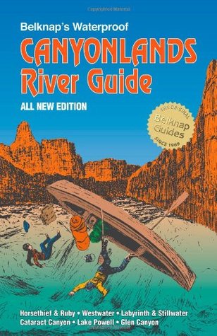 Belknap's Waterproof Canyonlands River Guide